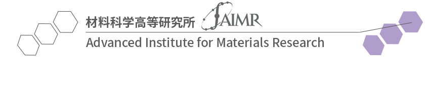Advanced Institute for Materials Research,Tohoku University