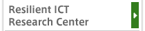 Resilient ICT Research Center
