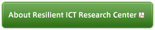 About Resilient ICT Research Center